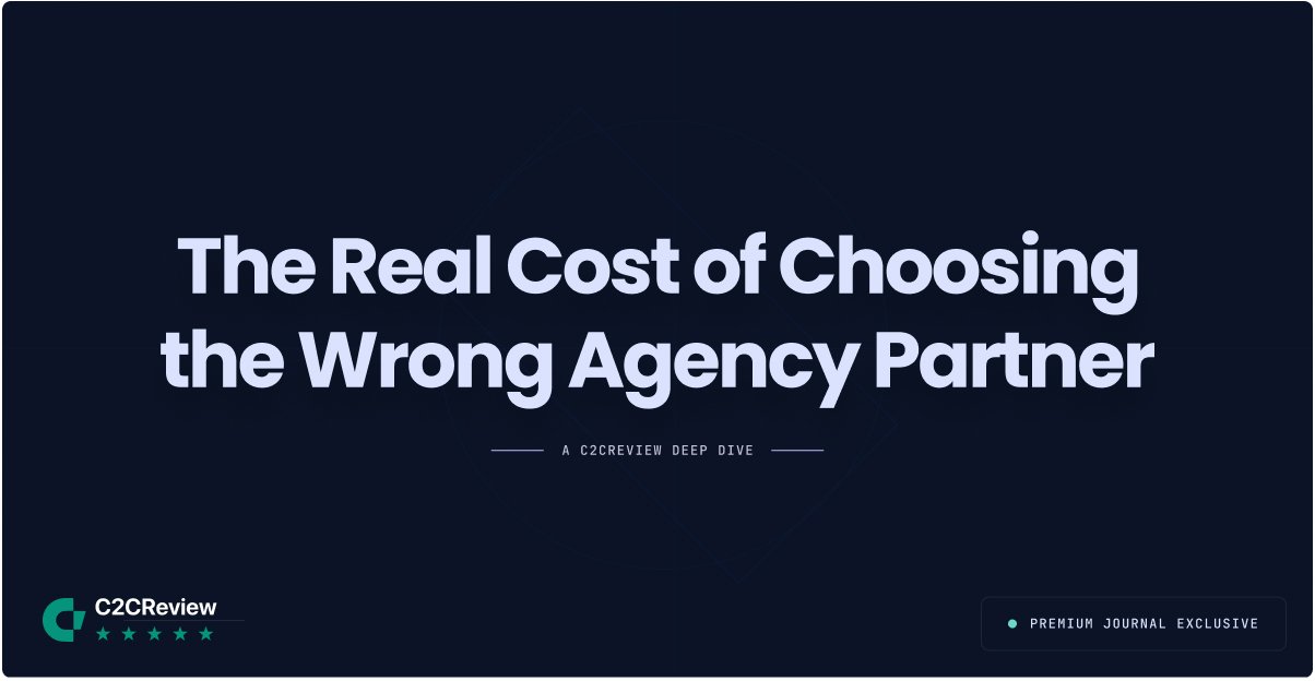 The Real Cost of Choosing the Wrong Agency Partner